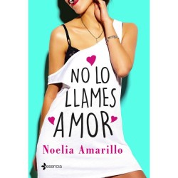 GRUPO PLANETA - NO LO LLAMES AMOR GRUPO PLANETA